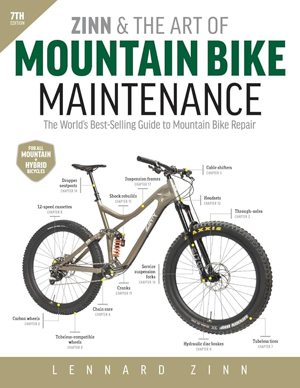Zinn and the Art of Mountain Bike Maintenance, 7th Edition: The Ultima