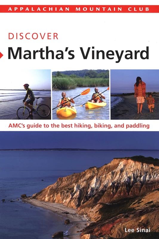 Martha’s Vineyard Adventure Guide: Hiking, Biking & Paddling Trails by