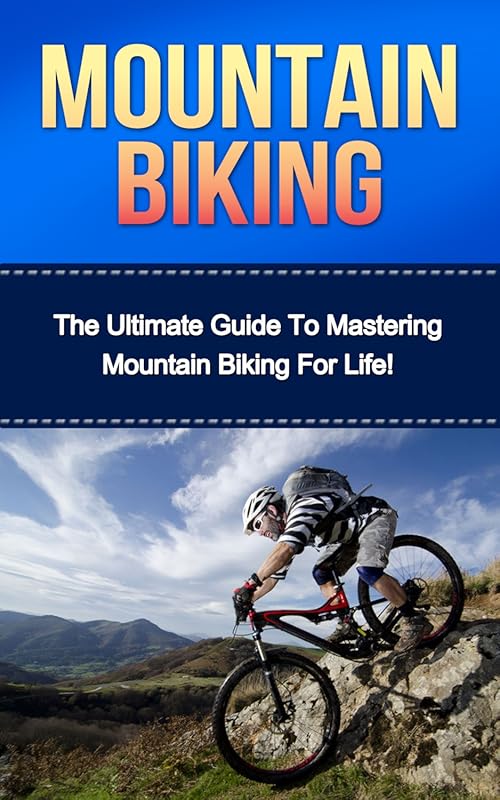 Master Mountain Biking for Life – Beginner to Pro Training Guide