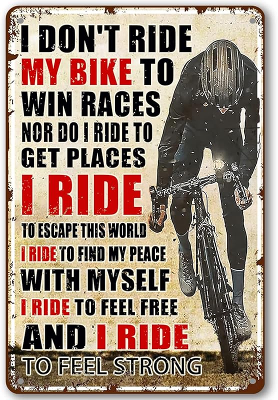 I Don't Ride My Bike to Win Races Tin Sign – Vintage Bicycle Wall Art 
