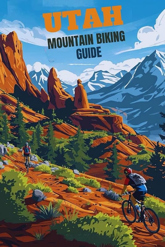 Explore Utah’s Premier Mountain Biking Trails with This Complete Guide