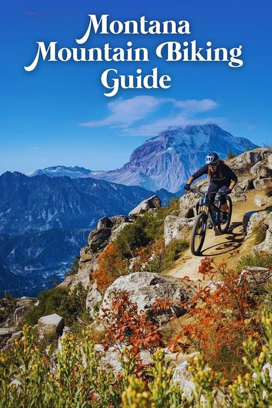 Montana Mountain Biking Guide – Epic Trails & Riding Tips